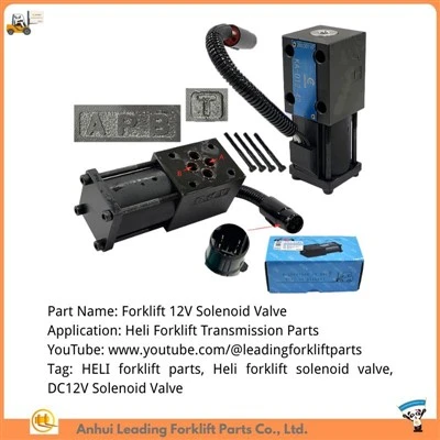 Heli forklift transmissiyasini ta'mirlash|Forklift solenoid klapan|12V forklift solenoid klapan